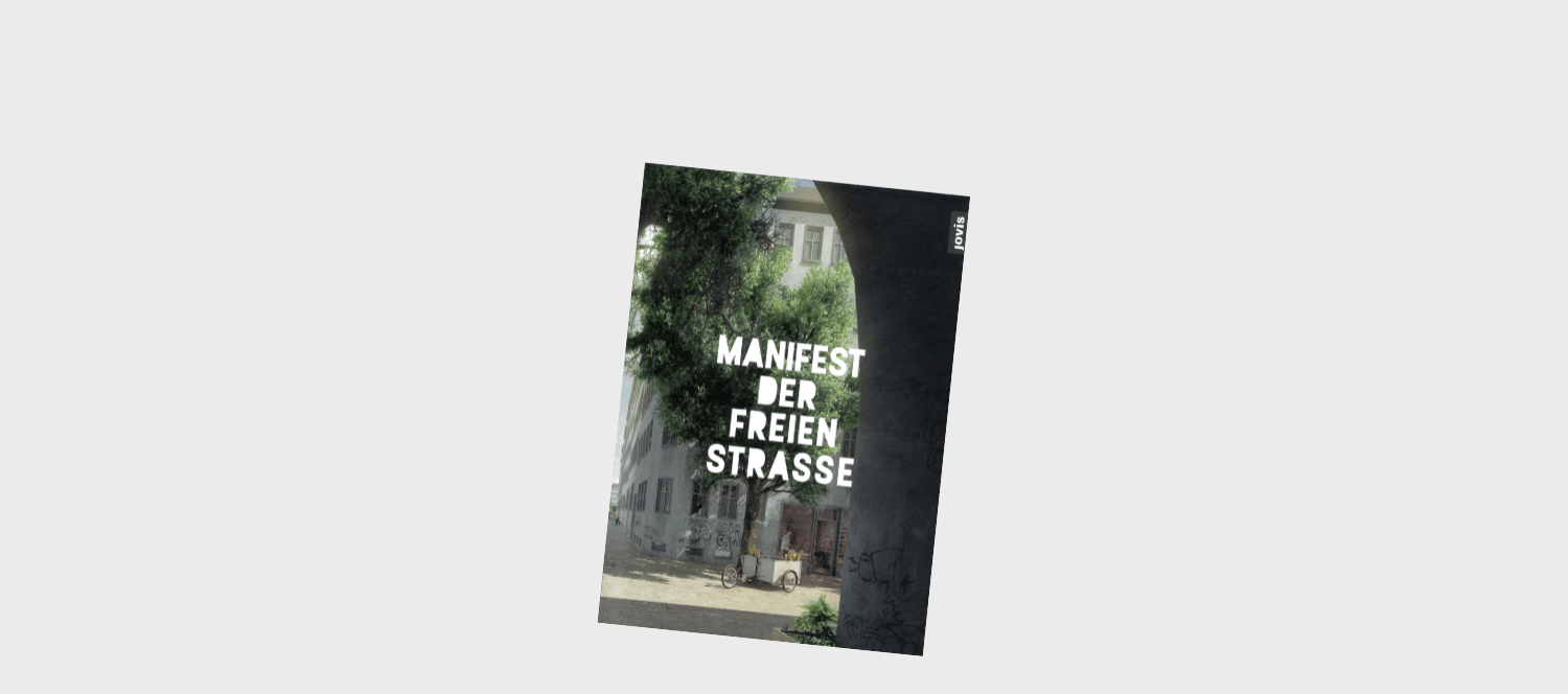 Manifest der freien Straße © jovis